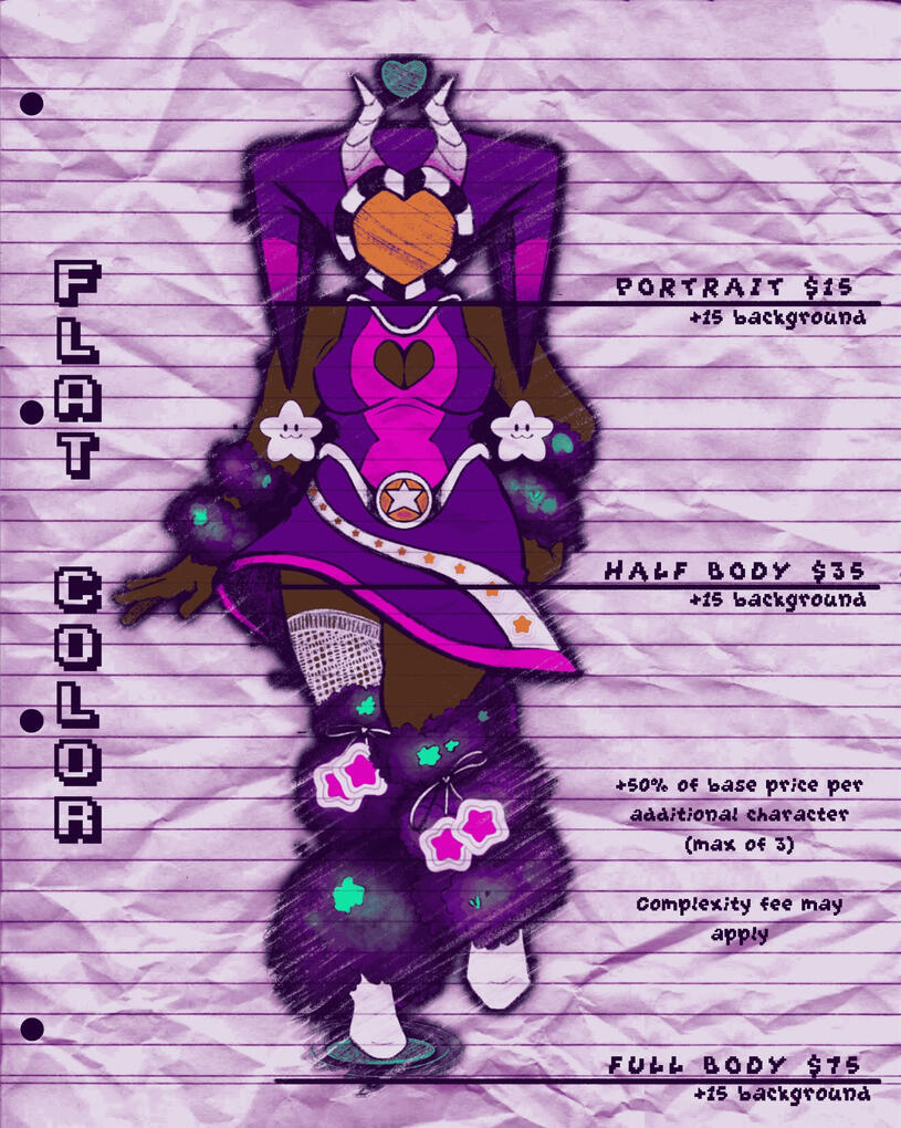 flat color commission: portrait for $15, half body for $35, full body for $75. +50% base price per additional character (max of 3). Complexity fees may apply.